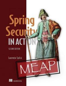Spring Security in Action, Second Edition (MEAP V08)