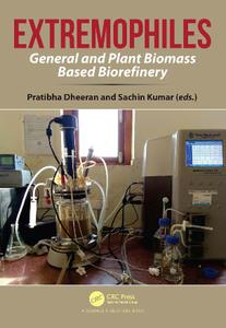 Extremophiles  General and Plant Biomass Based Biorefinery