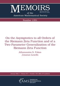 On the Asymptotics to all Orders of the Riemann Zeta Function and of a Two–Parameter Generalization of the Riemann Zeta Functio