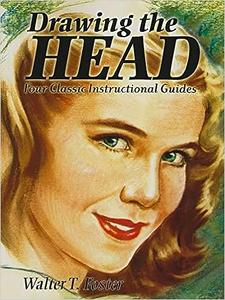 Drawing the Head Four Classic Instructional Guides (Dover Art Instruction)