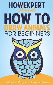 How To Draw Animals For Beginners