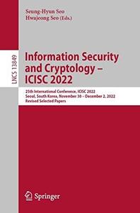 Information Security and Cryptology – ICISC 2022  25th International Conference, ICISC 2022