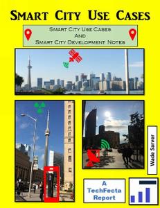 Smart City Use Cases and Development Notes