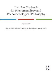 The New Yearbook for Phenomenology and Phenomenological Philosophy Volume 20, Special Issue Phenomenology in the Hispa