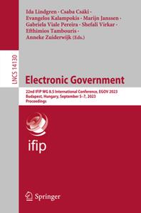 Electronic Government 22nd IFIP WG 8.5 International Conference, EGOV 2023