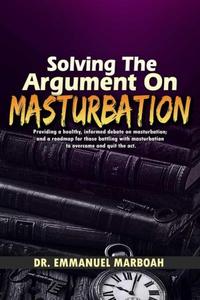 Solving the Argument on Masturbation
