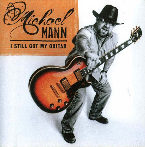 Michael Mann - I Still Got My Guitar (2008) [lossless]