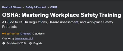 OSHA Mastering Workplace Safety Training