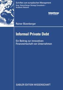 Informal Private Debt Ein Beitrag zur innovativen Finanzwirtschaft von Unternehmen