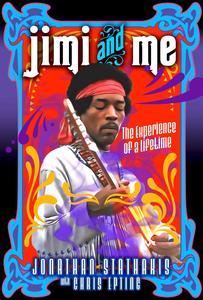 Jimi and Me The Experience of a Lifetime