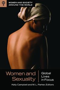Women and Sexuality Global Lives in Focus (Women and Society around the World)