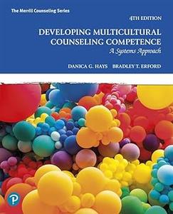 Developing Multicultural Counseling Competence A Systems Approach Ed 4