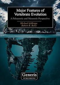 Major Features of Vertebrate Evolution