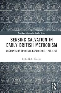 Sensing Salvation in Early British Methodism
