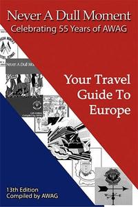 Never A Dull Moment Your Travel Guide To Europe