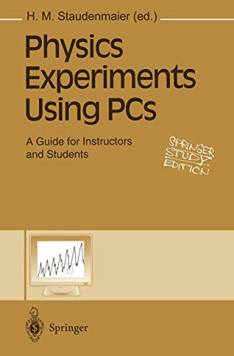 Physics Experiments Using PCs A Guide for Instructors and Students