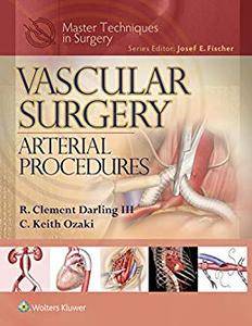 Master Techniques in Surgery Vascular Surgery Arterial Procedures