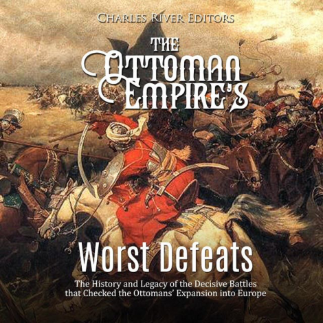 The Ottoman Empire's Worst Defeats  2515001d3da805e56490528bbe750d82