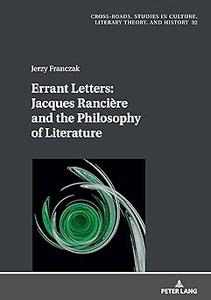Errant Letters Jacques Rancière and the Philosophy of Literature