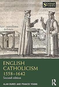 English Catholicism 1558-1642  Ed 2