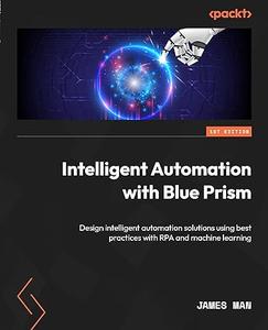 Intelligent Automation with Blue Prism