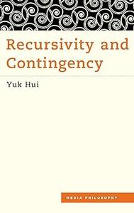 Recursivity and Contingency (Media Philosophy)