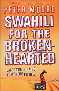 Swahili for the Broken–Hearted