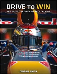 Drive to Win Essential Guide to Race Driving