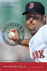 Knuckler My Life with Baseball's Most Confounding Pitch