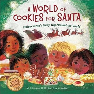 A World of Cookies for Santa Follow Santa's Tasty Trip Around the World