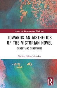 Towards an Aisthetics of the Victorian Novel