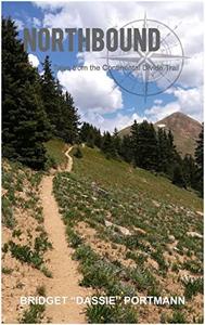 Northbound Tales from the Continental Divide Trail