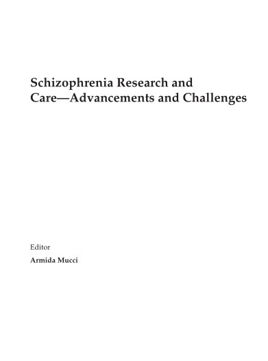 Schizophrenia Research and Care-Advancements and Challenges