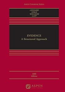 Evidence A Structured Approach, 5th Edition