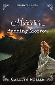 Midnight's Budding Morrow