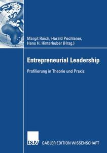 Entrepreneurial Leadership Profilierung in Theorie und Praxis