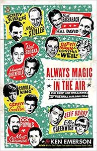 Always Magic in the Air The Bomp and Brilliance of the Brill Building Era