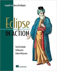 Eclipse in Action A Guide for the Java Developer