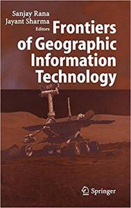 Frontiers of Geographic Information Technology