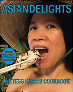 Asian Delights The Tess Harris Cookbook