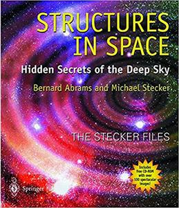 Structures in Space Hidden Secrets Of The Deep Sky