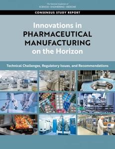 Innovations in Pharmaceutical Manufacturing on the Horizon