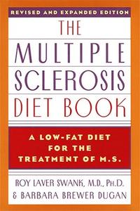 The Multiple Sclerosis Diet Book A Low-Fat Diet for the Treatment of M.S