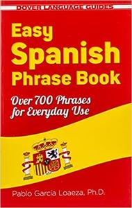 Easy Spanish Phrase Book Over 700 Phrases for Everyday Use