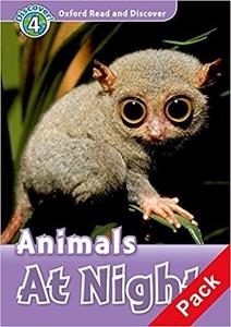 Animals At Night (Oxford Read and Discover, Level 4)