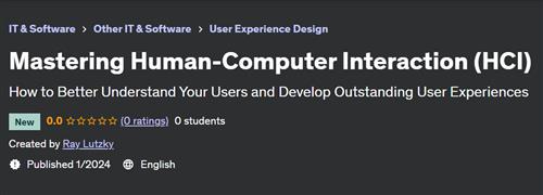 Mastering Human–Computer Interaction (HCI)