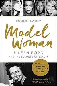 Model Woman Eileen Ford and the Business of Beauty