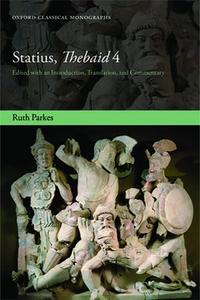 Statius, Thebiad 4 Edited with an Introduction, Translation, and Commentary