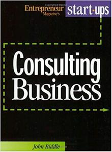 Start Your Own Consulting Business