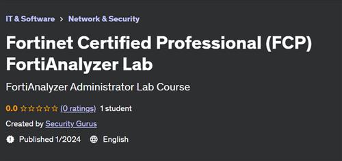 Fortinet Certified Professional (FCP) FortiAnalyzer Lab
